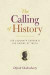 The Calling of History -- Bok 9780226100456