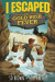 I Escaped The Gold Rush Fever -- Bok 9781951019327