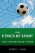 Ethics of Sport -- Bok 9780190270223