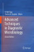 Advanced Techniques in Diagnostic Microbiology -- Bok 9781461439707