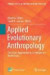 Applied Evolutionary Anthropology -- Bok 9781493954964