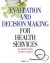 Evaluation and Decision Making for Health Services -- Bok 9781587982309