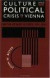 Culture and Political Crisis in Vienna -- Bok 9780226069616