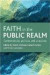 Faith in the Public Realm -- Bok 9781847420305