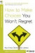How to Make Choices you Won't Regret -- Bok 9780307457646