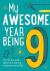 My Awesome Year being 9 -- Bok 9780008372637