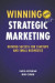 Winning with Strategic Marketing -- Bok 9781637425497
