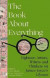The Book About Everything -- Bok 9781801104388