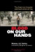 Blood on Our Hands -- Bok 9781934840986