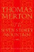 The Seven Storey Mountain: Fiftieth-Anniversary Edition -- Bok 9780151004133