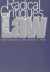 Radical Critiques of the Law -- Bok 9780700608461