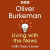 Oliver Burkeman: Living with the News -- Bok 9781529913910