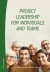 Project leadership for individuals and teams -- Bok 9789144119557