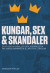 Kungar, sex och skandaler : en studie av skvaller och journalistik -- Bok 9789170613975