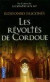 Les revoltes de Cordoue -- Bok 9782266221436