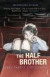 The Half Brother -- Bok 9780099459163