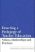 Enacting a Pedagogy of Teacher Education -- Bok 9781134112463