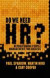 Do We Need HR? -- Bok 9781137002327