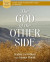 God of the Other Side Bible Study Guide plus Streaming Video -- Bok 9780310156949