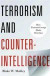 Terrorism and Counterintelligence -- Bok 9780231528092