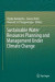 Sustainable Water Resources Planning and Management Under Climate Change -- Bok 9789811020513