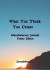 What You Think You Create -- Bok 9781794815117