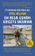 En resa genom krigets Ukraina : ett krigsreportage från våren 2022 -- Bok 9789189228863