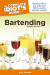 The Complete Idiot''s Guide to Bartending, 2nd Edition -- Bok 9780241884461