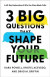 3 Big Questions That Shape Your Future -- Bok 9781493437795