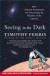 Seeing in the Dark: How Amateur Astronomers Are Discovering the Wonders of the Universe -- Bok 9780684865805