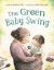 The Green Baby Swing -- Bok 9780735269361