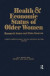 Health and Economic Status of Older Women -- Bok 9781351844000
