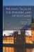Wilson's Tales of the Borders, and of Scotland; Historical, Traditionary, and Imaginative (; Volume 1 -- Bok 9781019186695