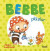 Bebbe plaskar -- Bok 9789179778583