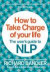 How to Take Charge of Your Life -- Bok 9780007555932