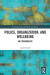 Police, Organization, and Wellbeing -- Bok 9781000737875
