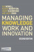Managing Knowledge Work and Innovation -- Bok 9781350305342