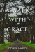 A Walk with Grace -- Bok 9781480991118