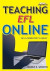 Teaching EFL Online -- Bok 9781911369486