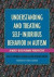Understanding and Treating Self-Injurious Behavior in Autism -- Bok 9781784501891