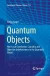 Quantum Objects -- Bok 9783642448393