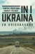 In i Ukraina : en krigsdagbok -- Bok 9789113127972