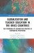 Globalisation and Teacher Education in the BRICS Countries -- Bok 9781032470771