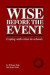 Wise Before the Event -- Bok 9780903319669