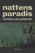 Nattens paradis : svenska sällsamheter -- Bok 9789187619052