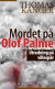 Mordet på Olof Palme : Utredning på villospår -- Bok 9789187693199