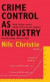 Crime Control as Industry -- Bok 9781138171220