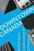Downtown Canada -- Bok 9781442674059