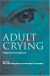 Adult Crying -- Bok 9781583912256