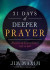 21 Days of Deeper Prayer: Discover an Extraordinary Life in God -- Bok 9781641236348
